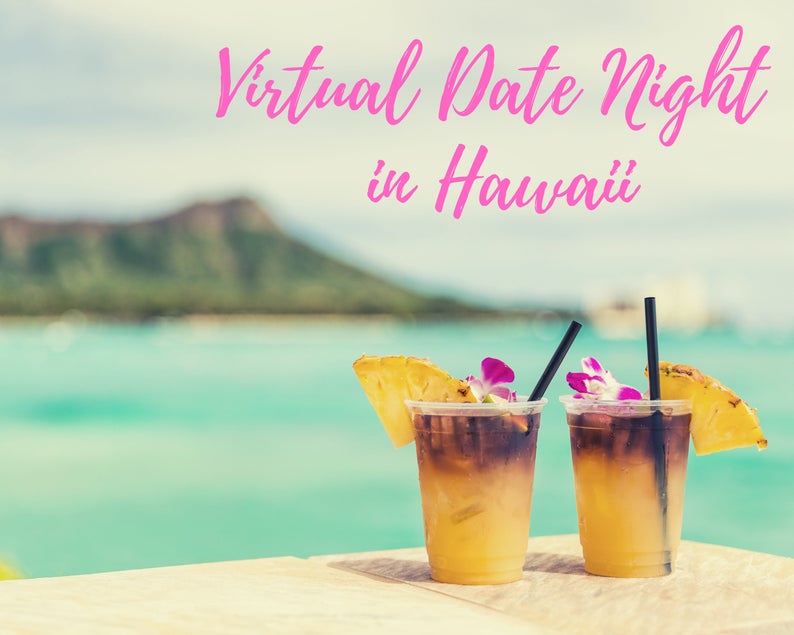 Virtual Date Night in Hawaii